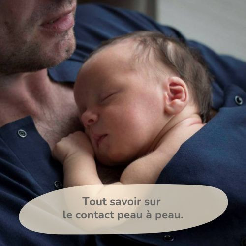 Tout savoir sur le contact peau à peau.